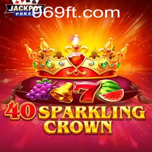 Explorando o Mundo de 40SparklingCrown: Um Novo Horizonte de Entretenimento