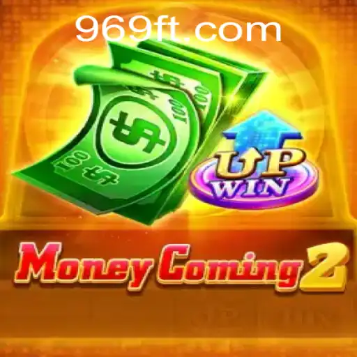 Descubra o Mundo Empolgante de MoneyComing2 e FT969.COM